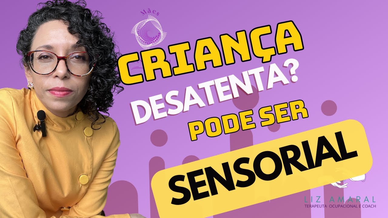 #crianças desatenta? Pode ser #sensorial! Conhece o padrão sensorial de crianças sensíveis?