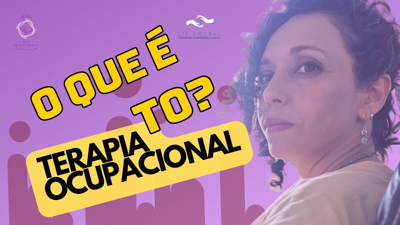Terapia ocupacional? O que é mesmo isso?